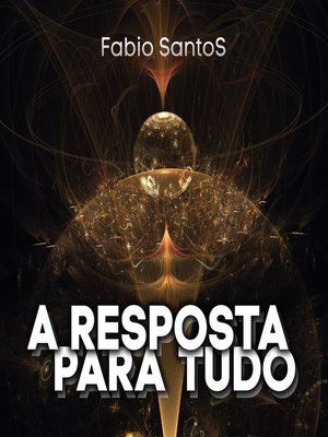 cover image of A Resposta para Tudo